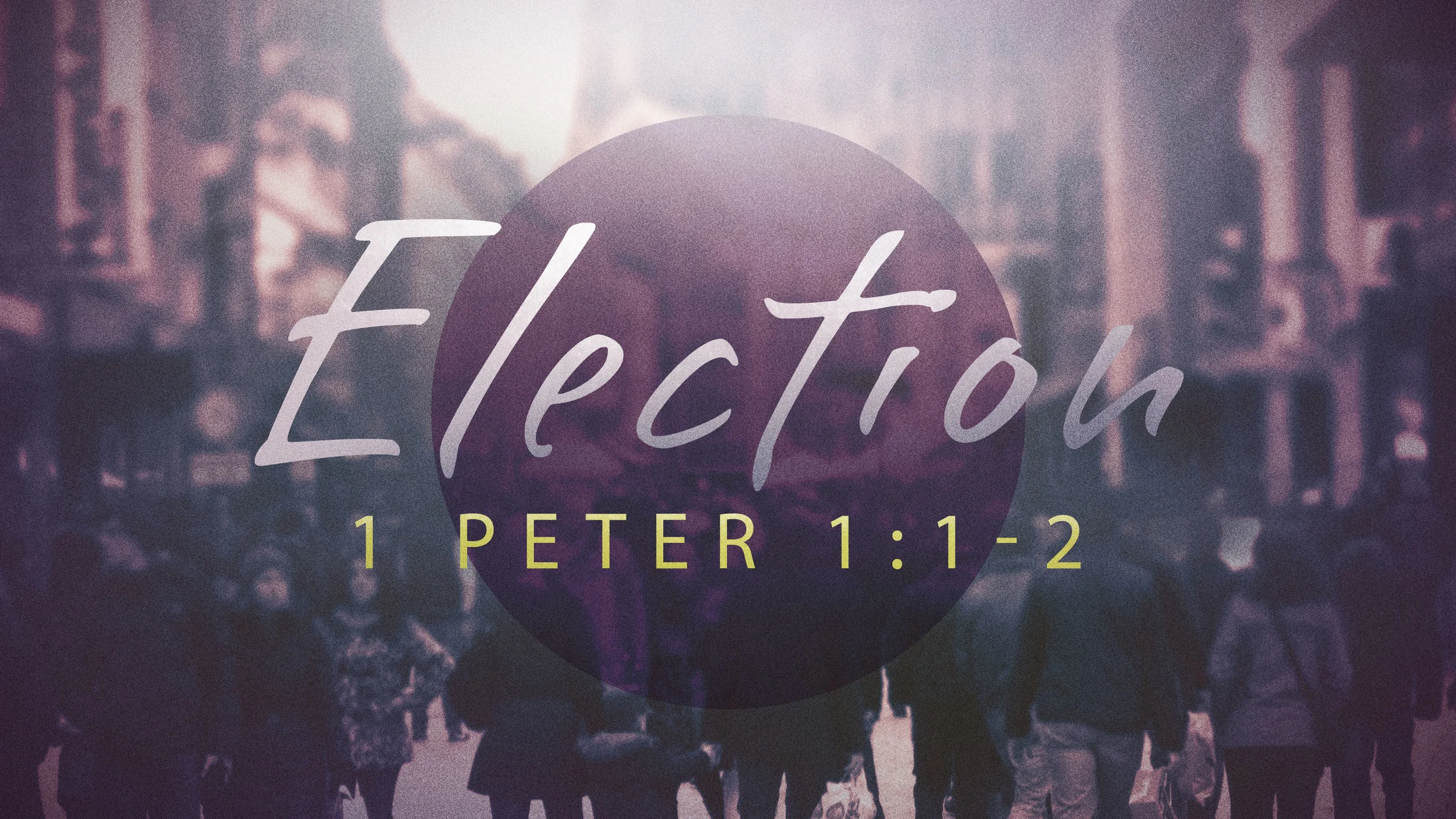 Exiles Enroute - 1 Peter 1:1-2