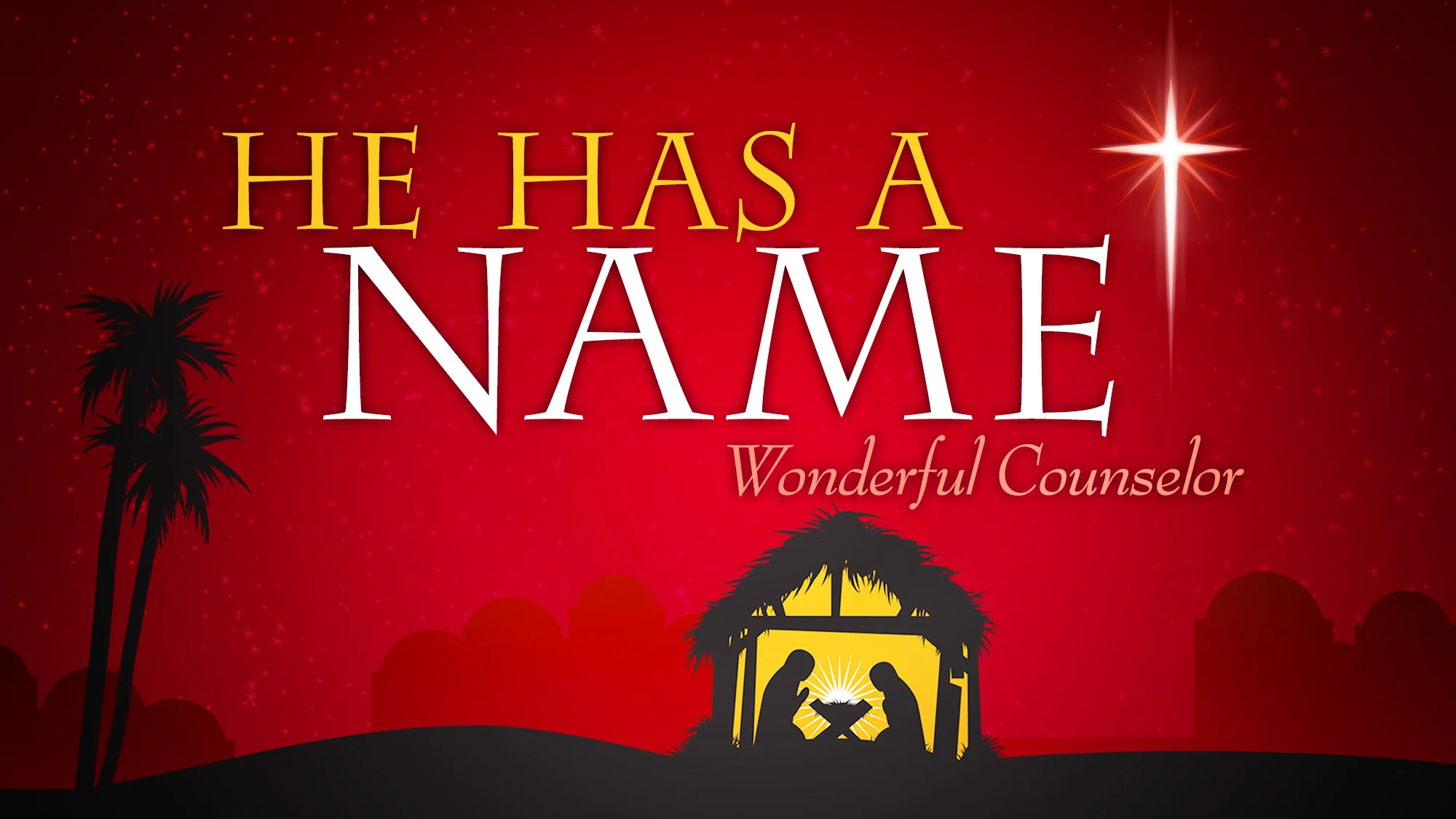 He Has a Name - Wonderful Counsellor [Isaiah 9:6]
