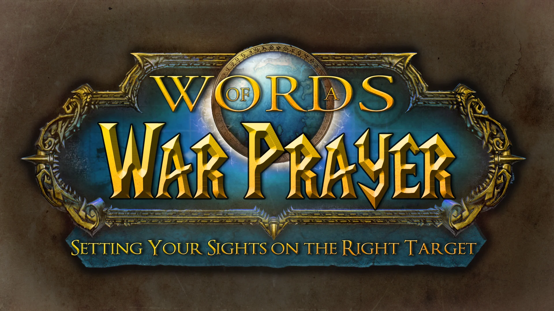 War Prayer - Setting Your Sights On the Right Target