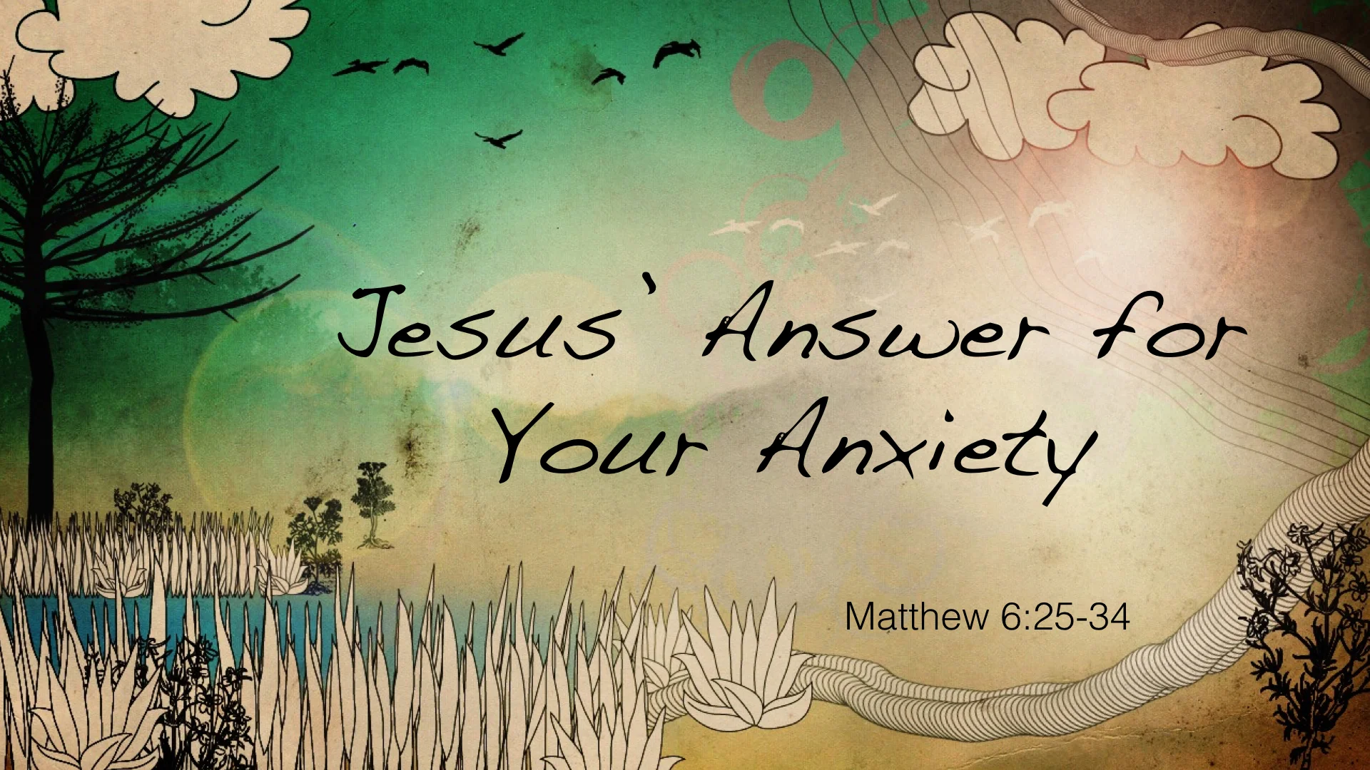 Jesus Answer for Your Anxiety