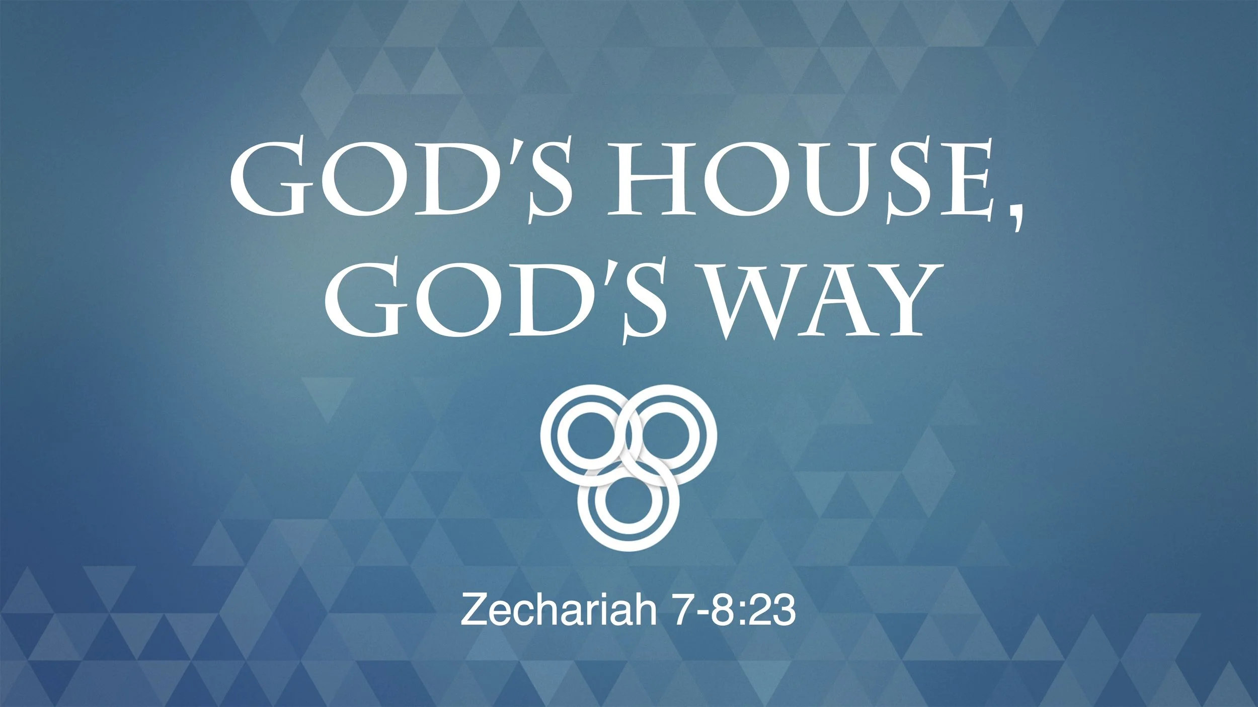 God's House, God's Way