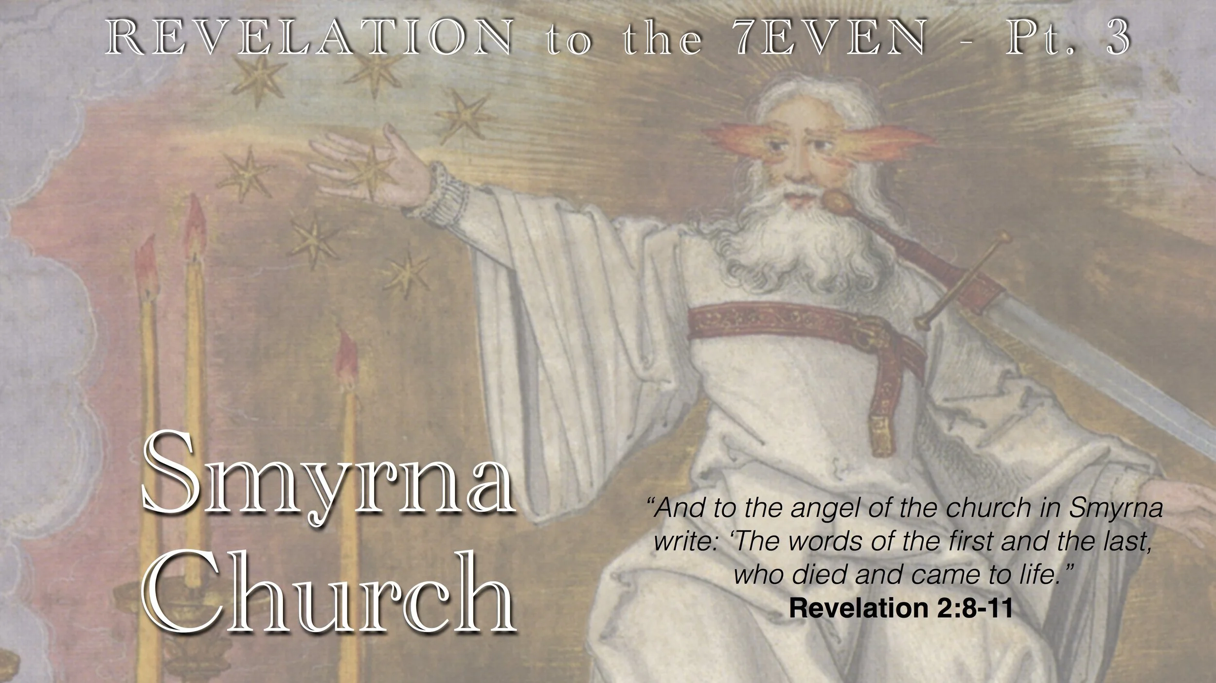 Revelqtion to the 7even - Smyrna