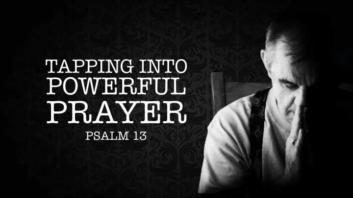 Tapping into the Power of Prayer - Dec 30th