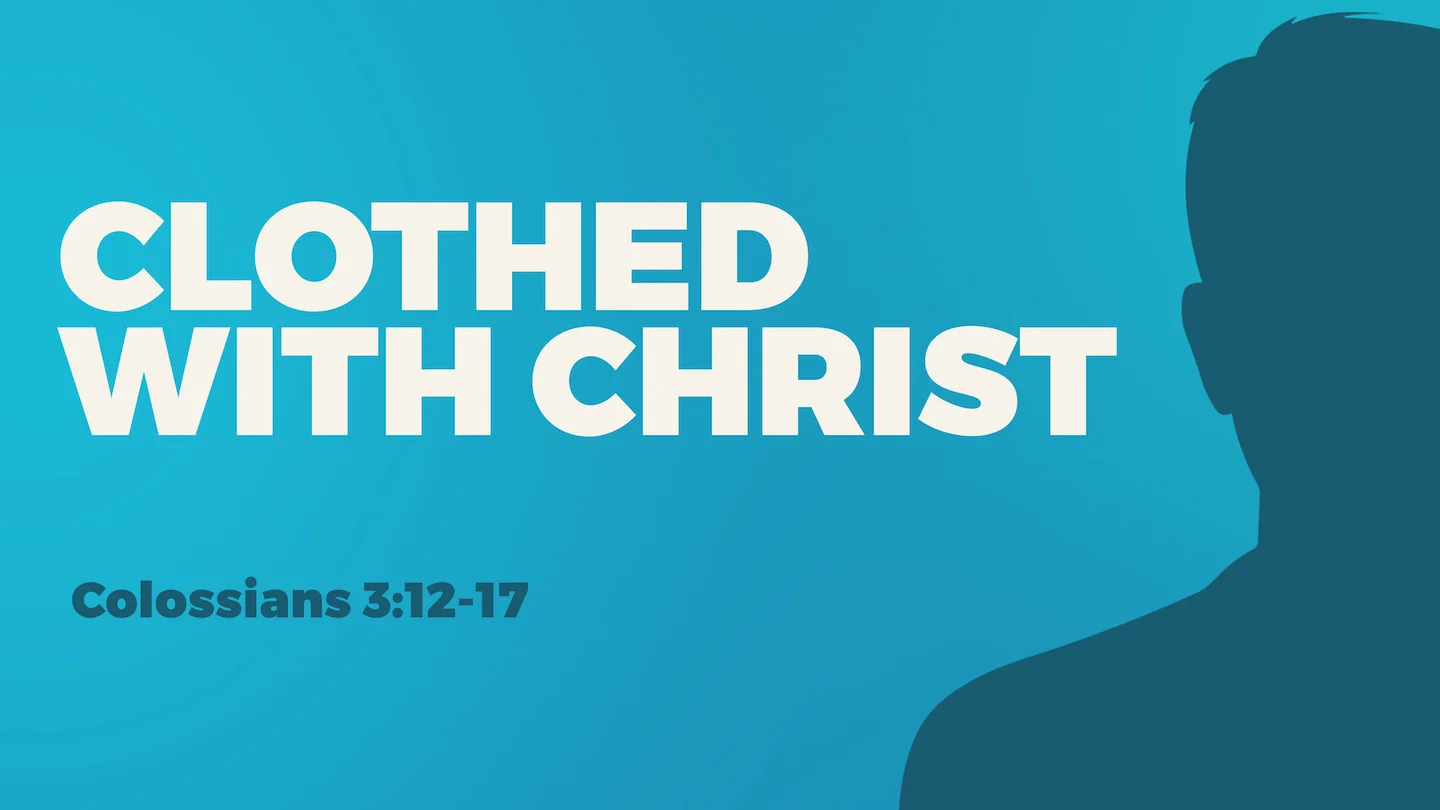Clothed with Christ
