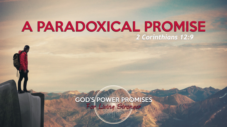 God's Power Promises - A Paradoxical Promise