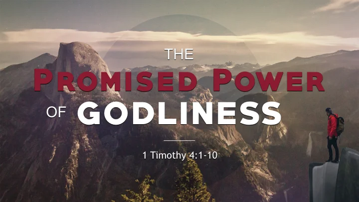 God’s Power Promises - The Promised Power of Godliness