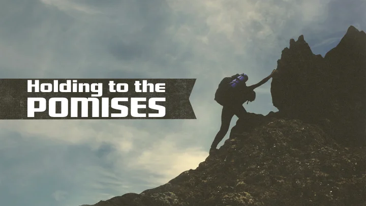 God's Power Promises - Holding to the Promises