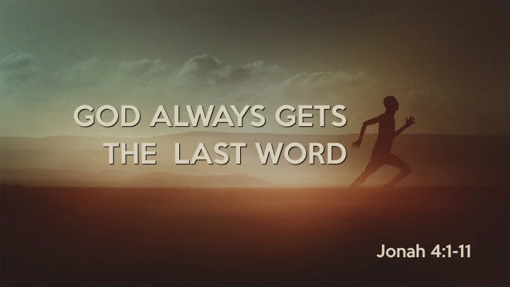 Learning About God on the Run - God Always Gets the Last Word [Part 5]