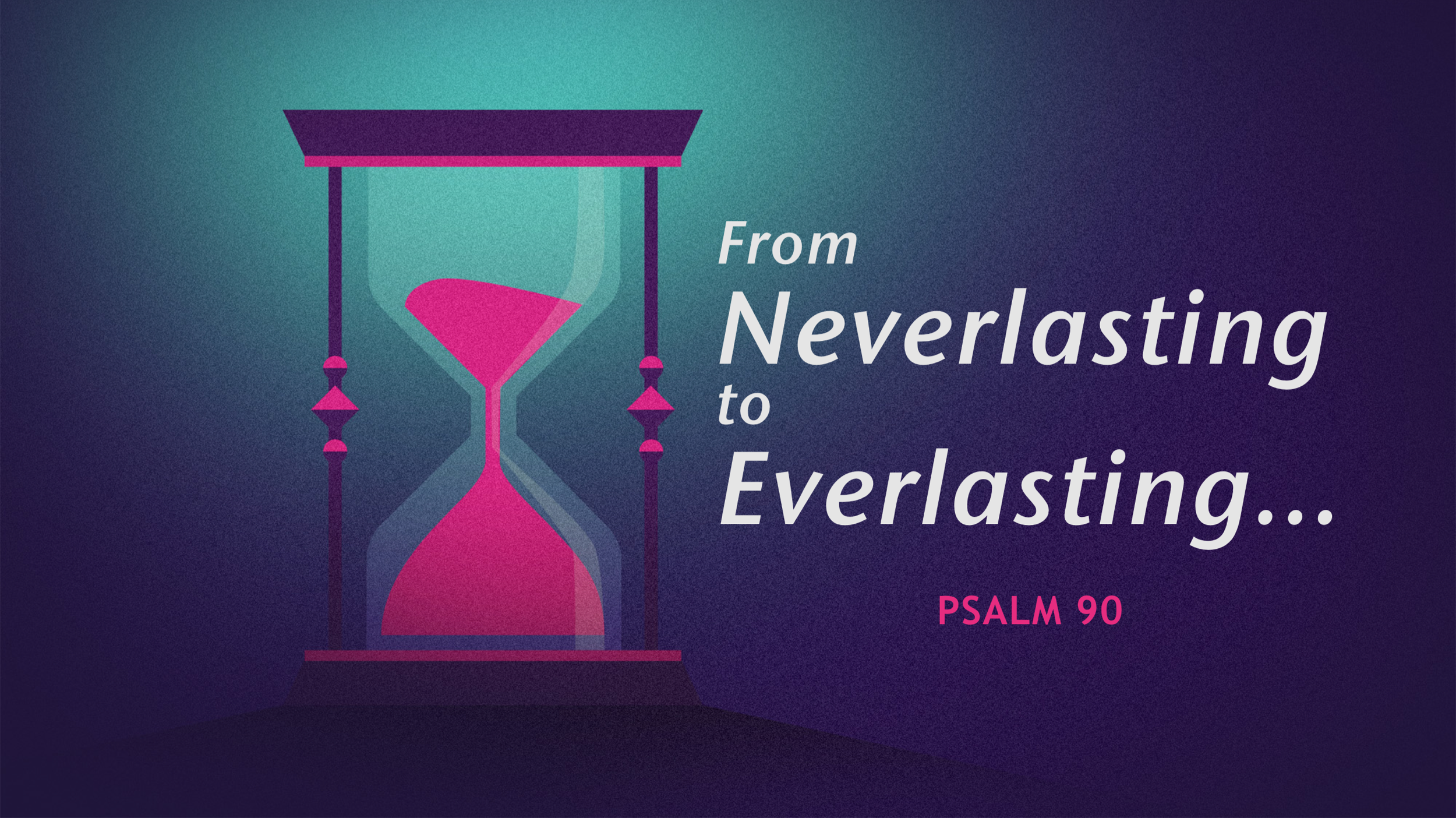 Neverlasting To Everlasting