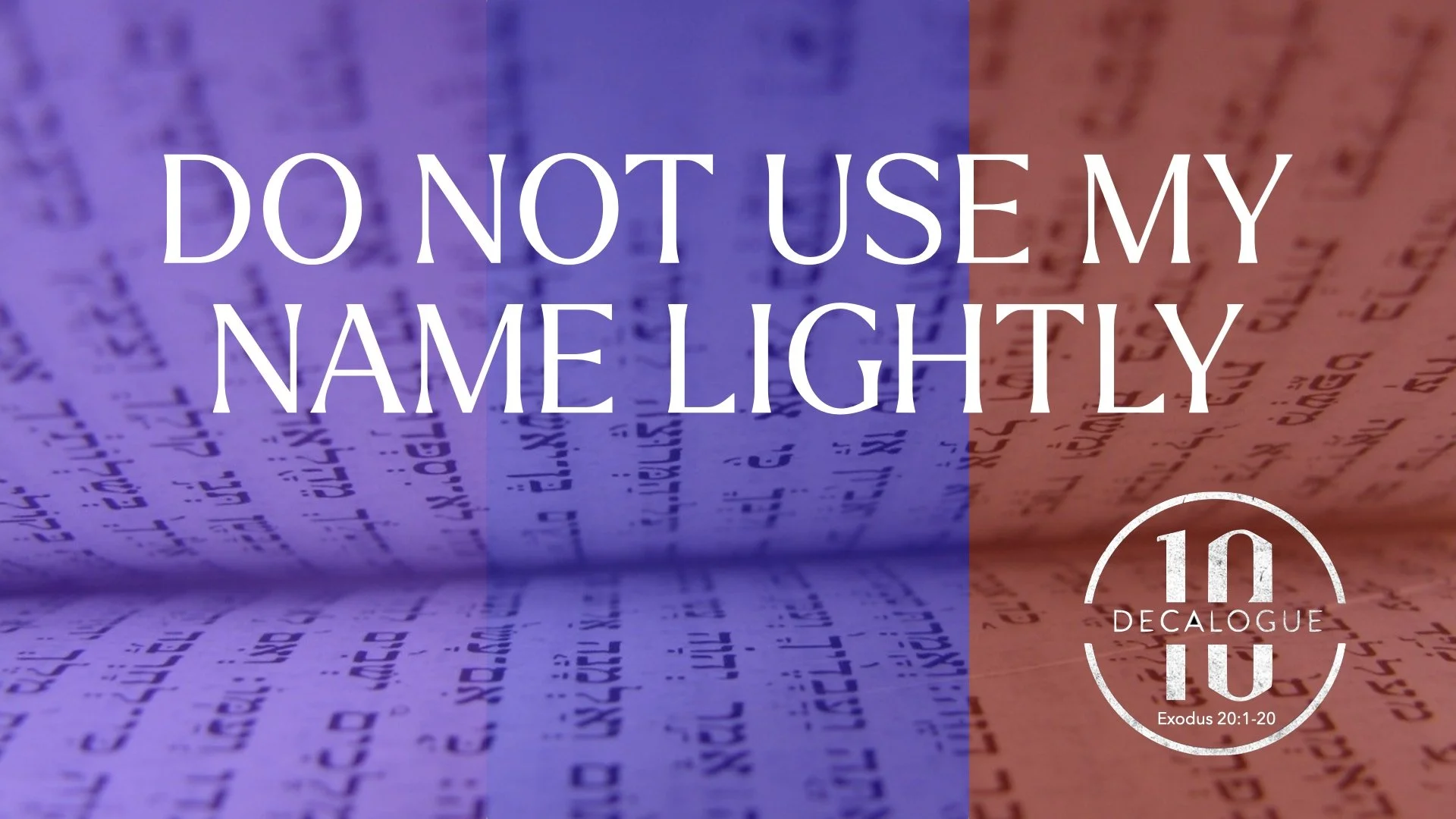 10 | The Decalogue [Part 3]