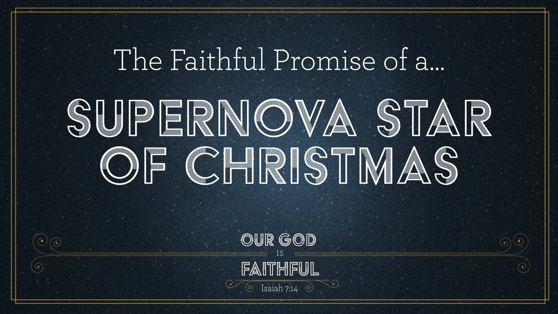 Our God is Faithful [Part 5] [Christmas Eve]