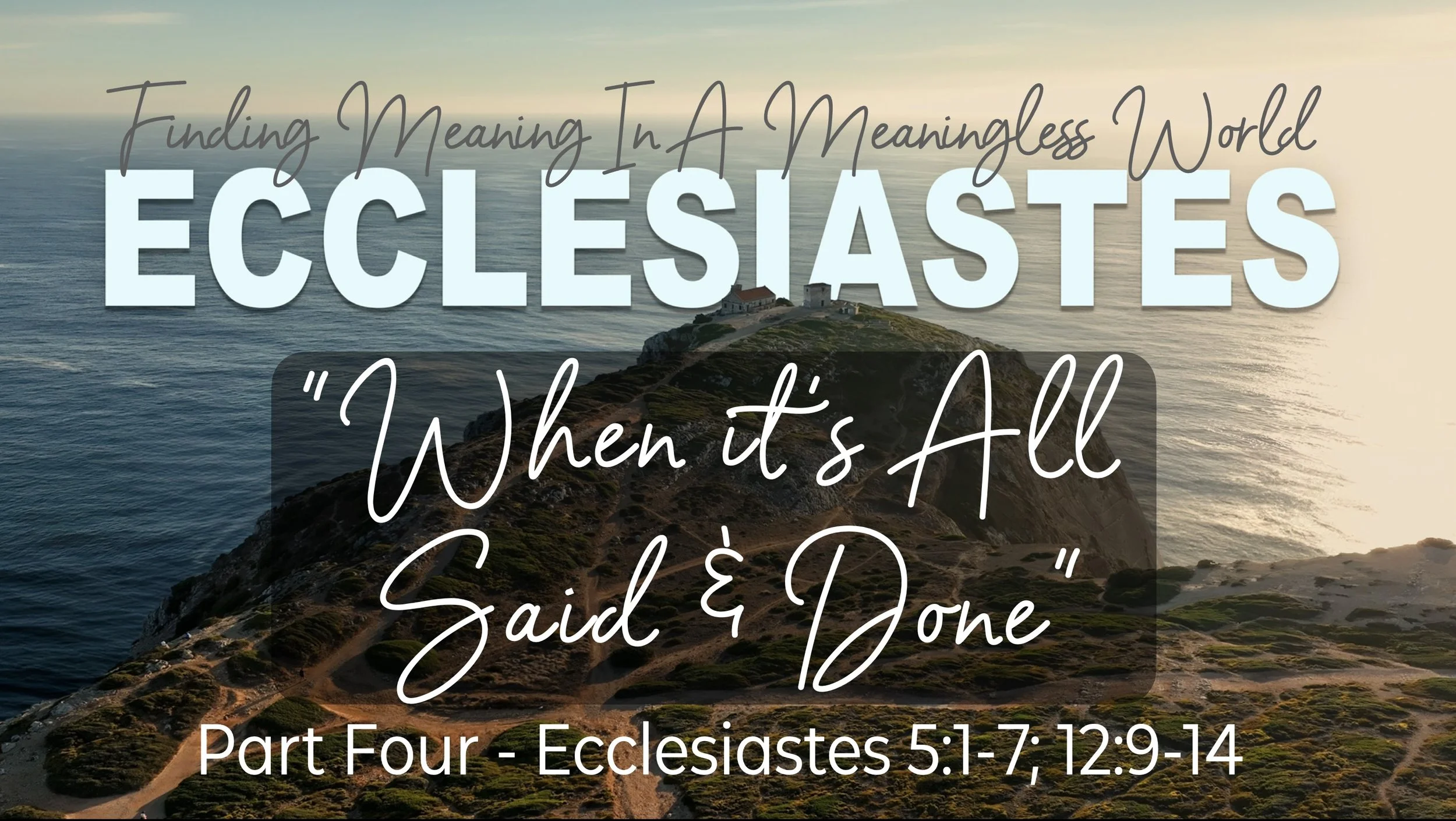 Ecclesiastes Series [Part 4]