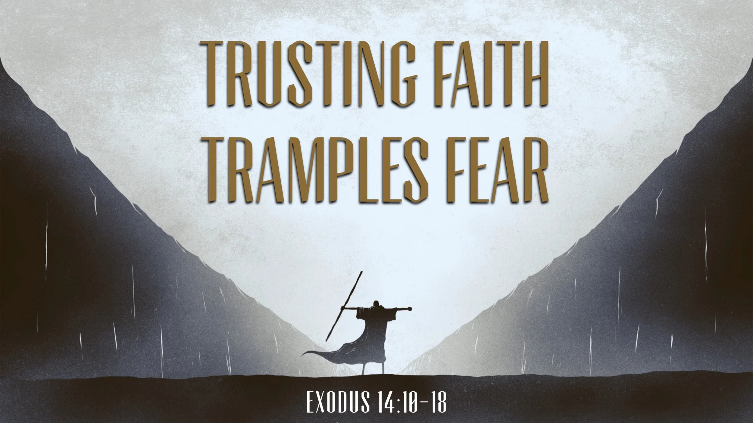 Trusting Faith Tramples Fear