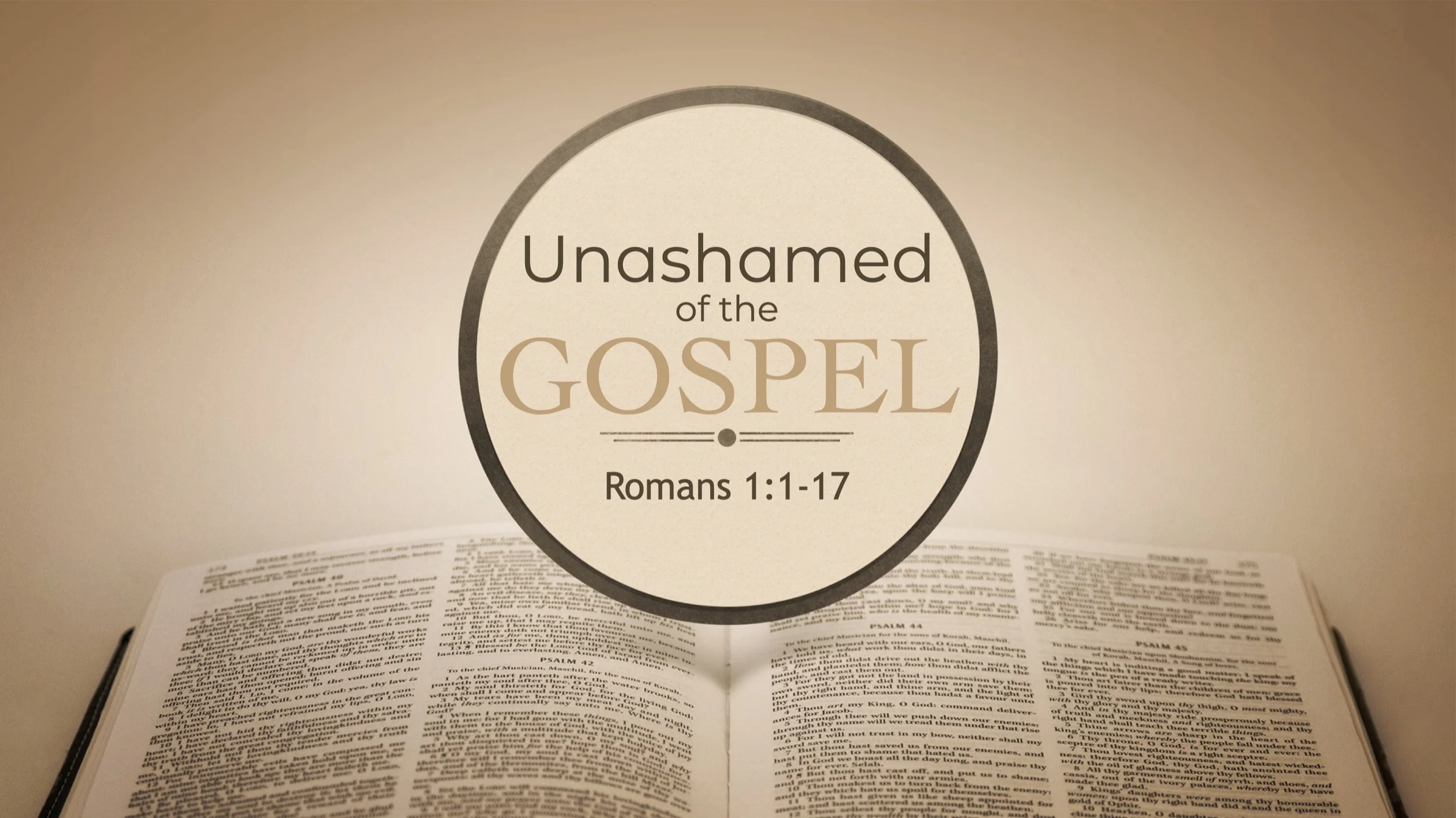 Unashamed of the Gospel
