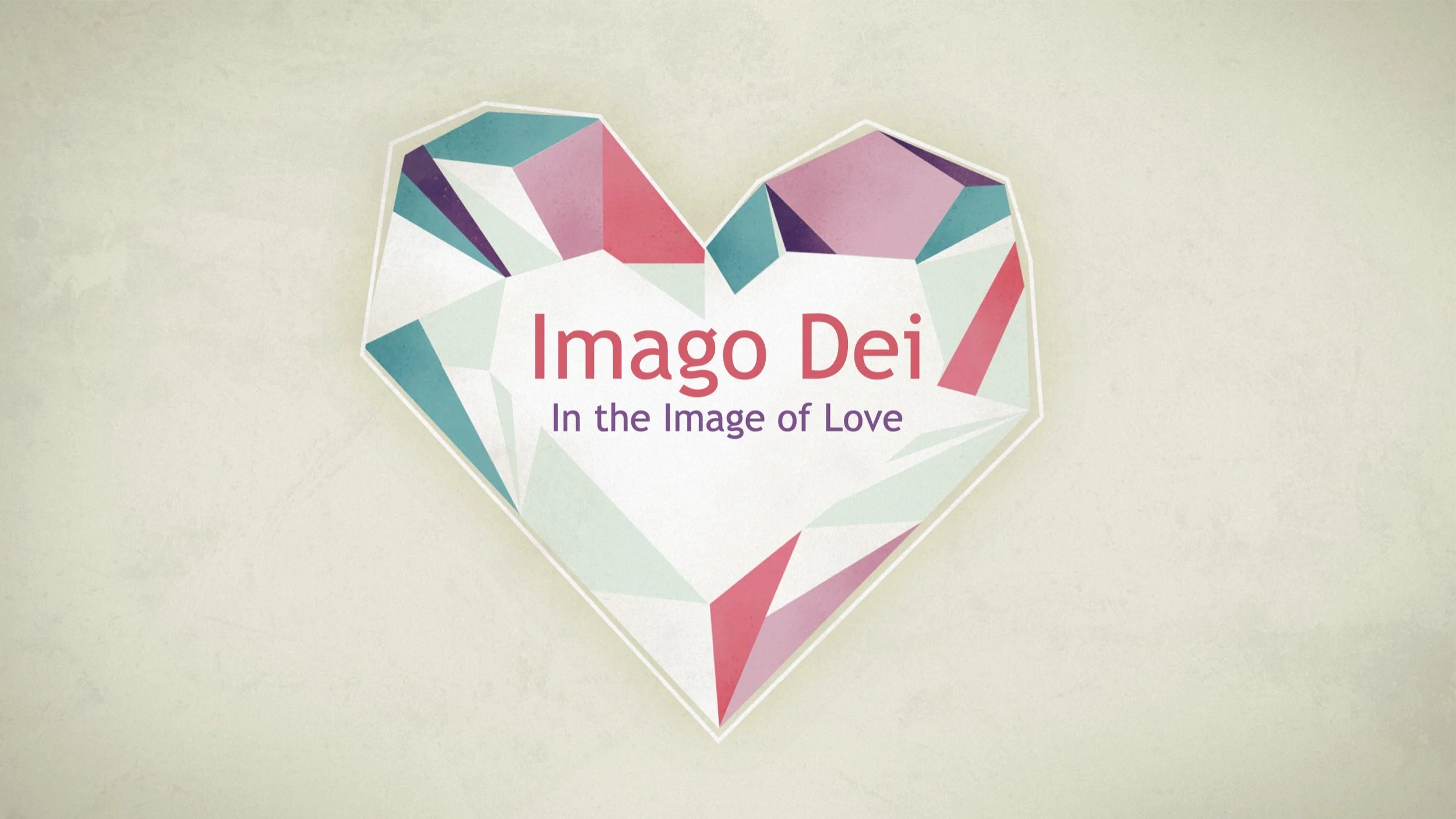 Imago Dei [In the Image of Love]