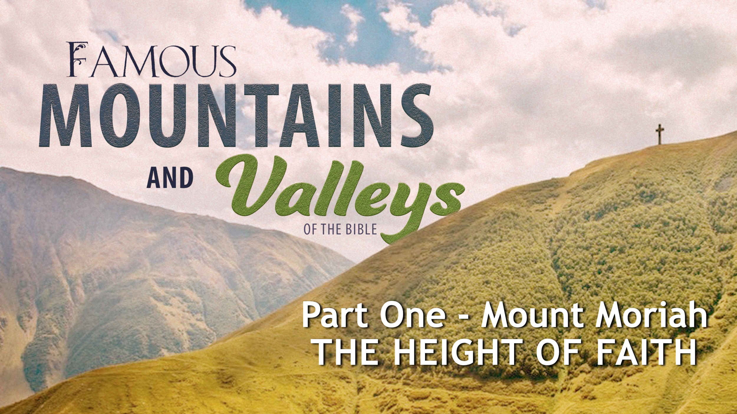 Mountains and Valleys [Part 1]