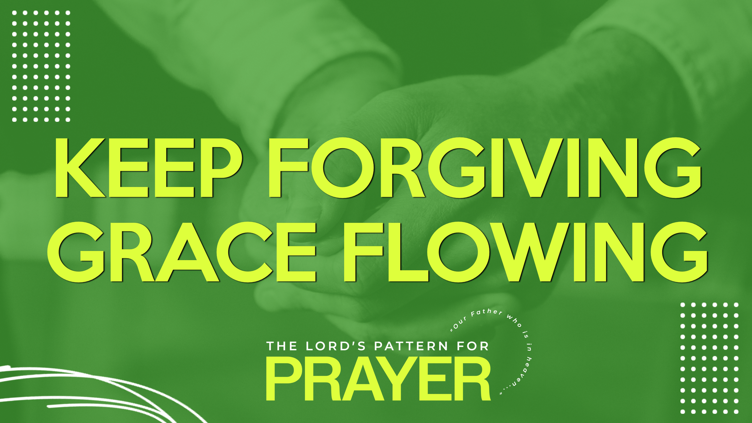 Pattern For Prayer [Part 4]