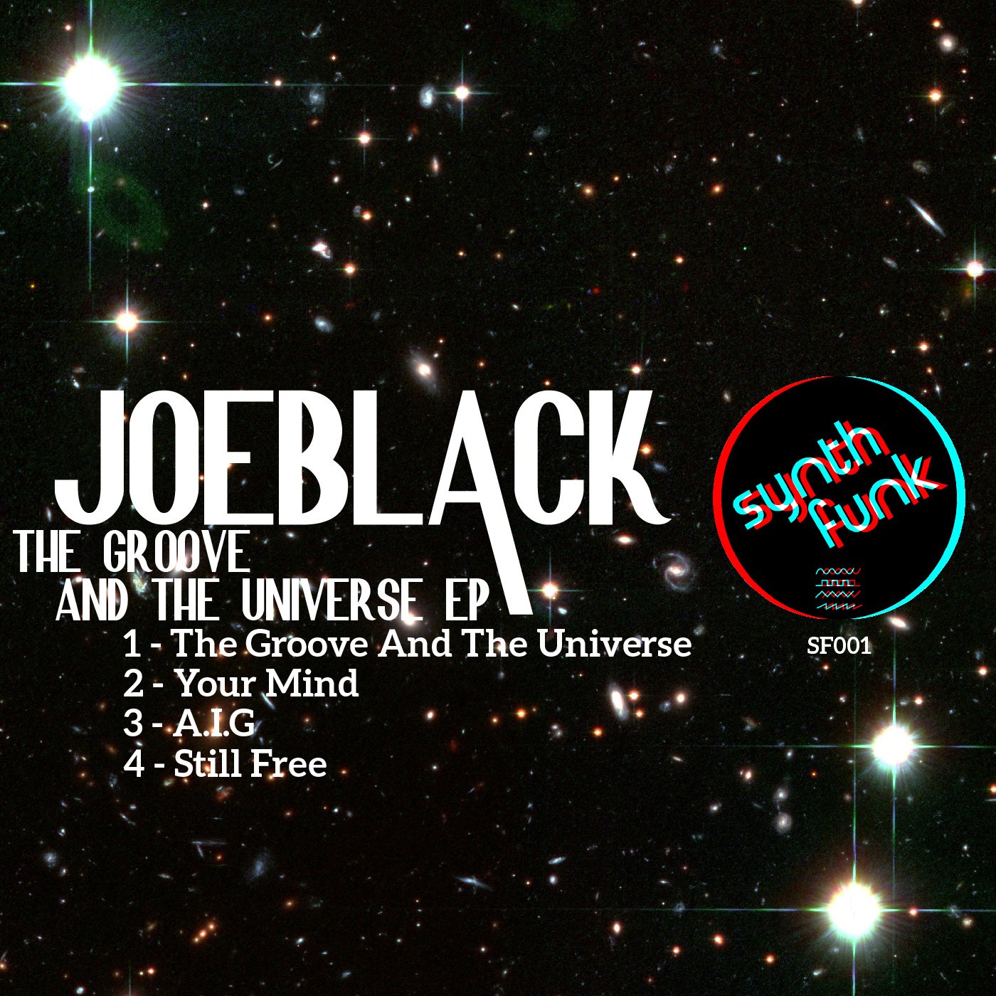 Joeblack - The Groove and The Universe EP (SynthFunk Music)