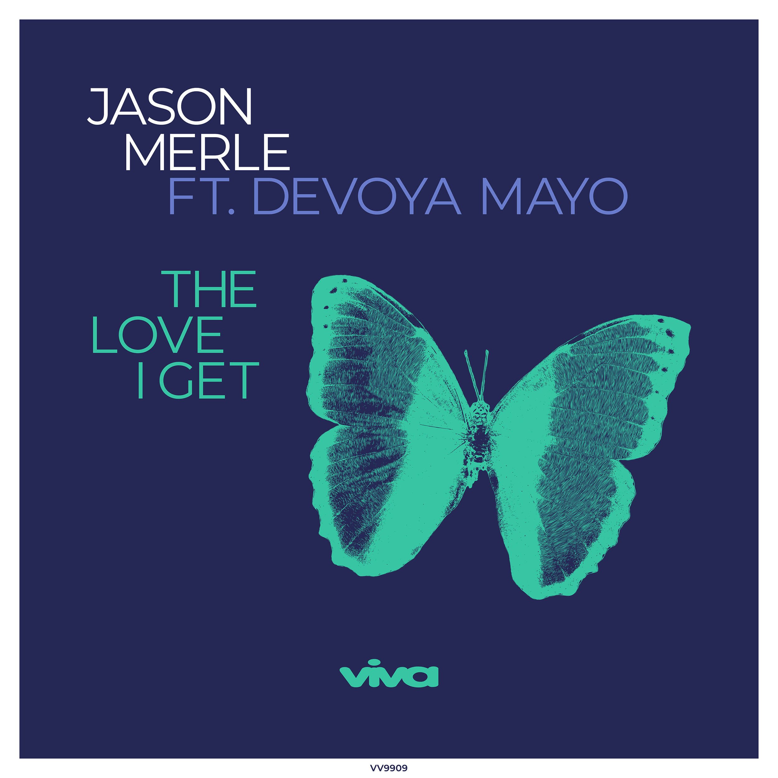 Jason Merle - The Love I Get ft. Devoya Mayo (Viva Recordings)