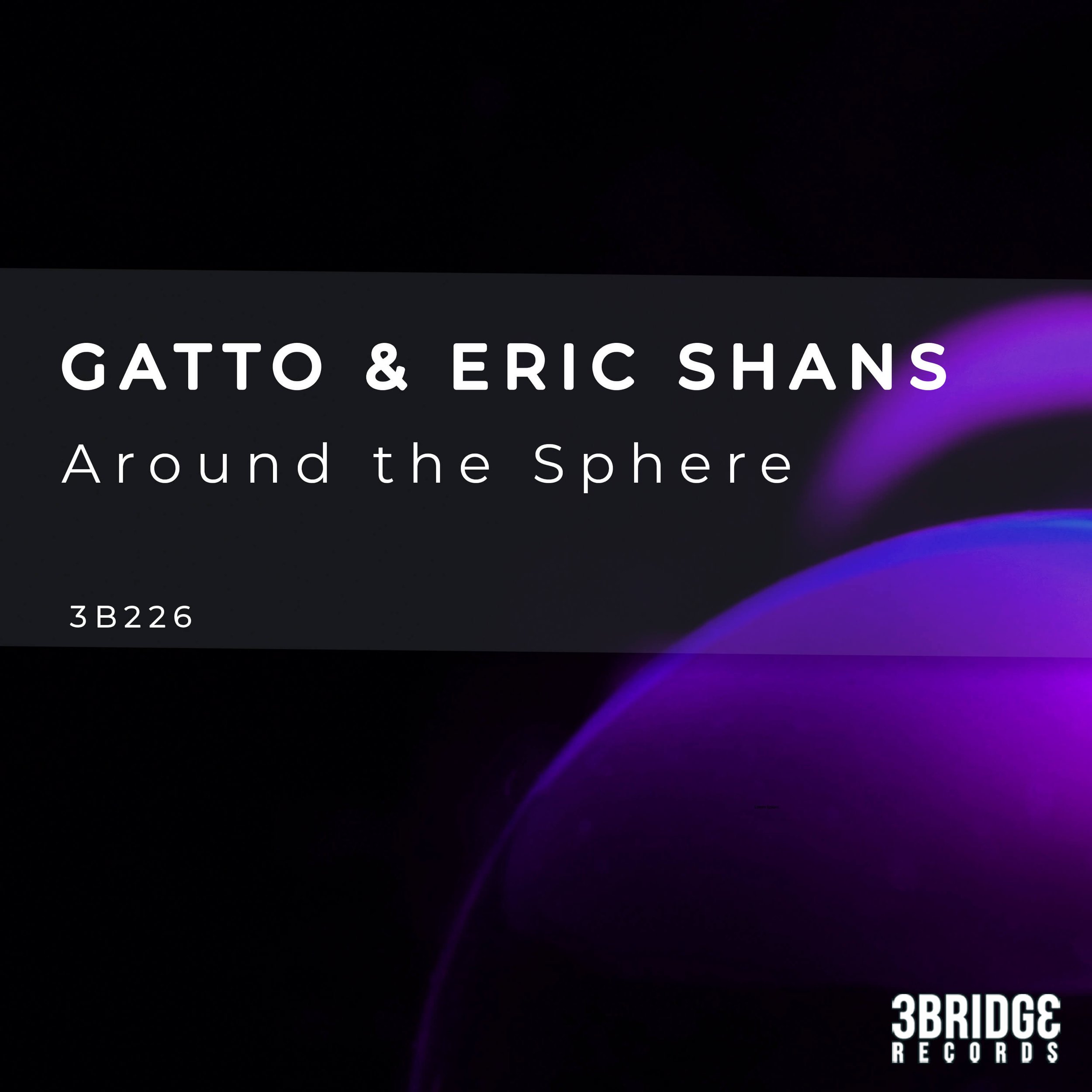 Gatto &amp; Eric Shans - Around The Sphere (3Bridge Records)