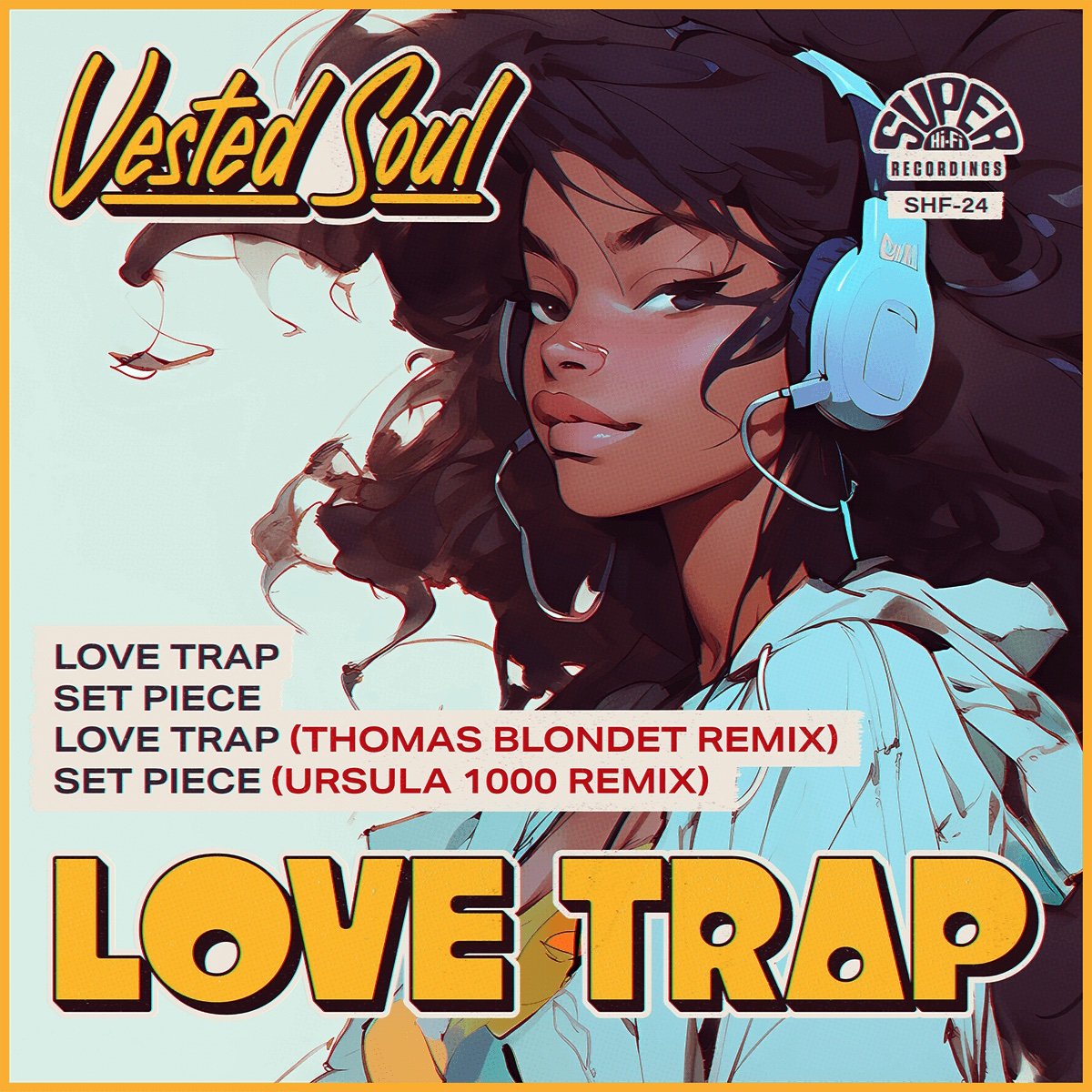 Vested Soul - Love Trap (Super Hi-Fi Recordings)
