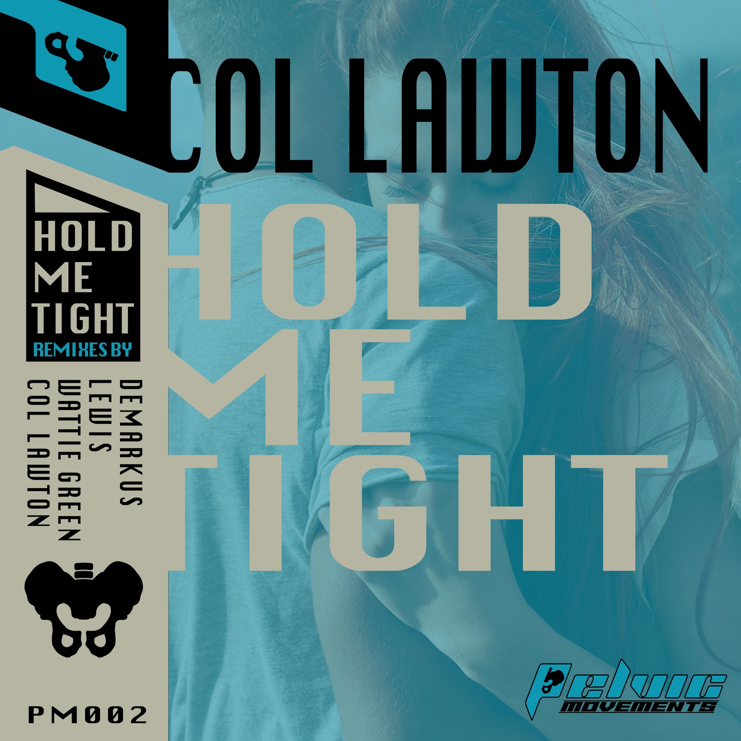 Col Lawton - Hold Me Tight (Pelvic Movements)