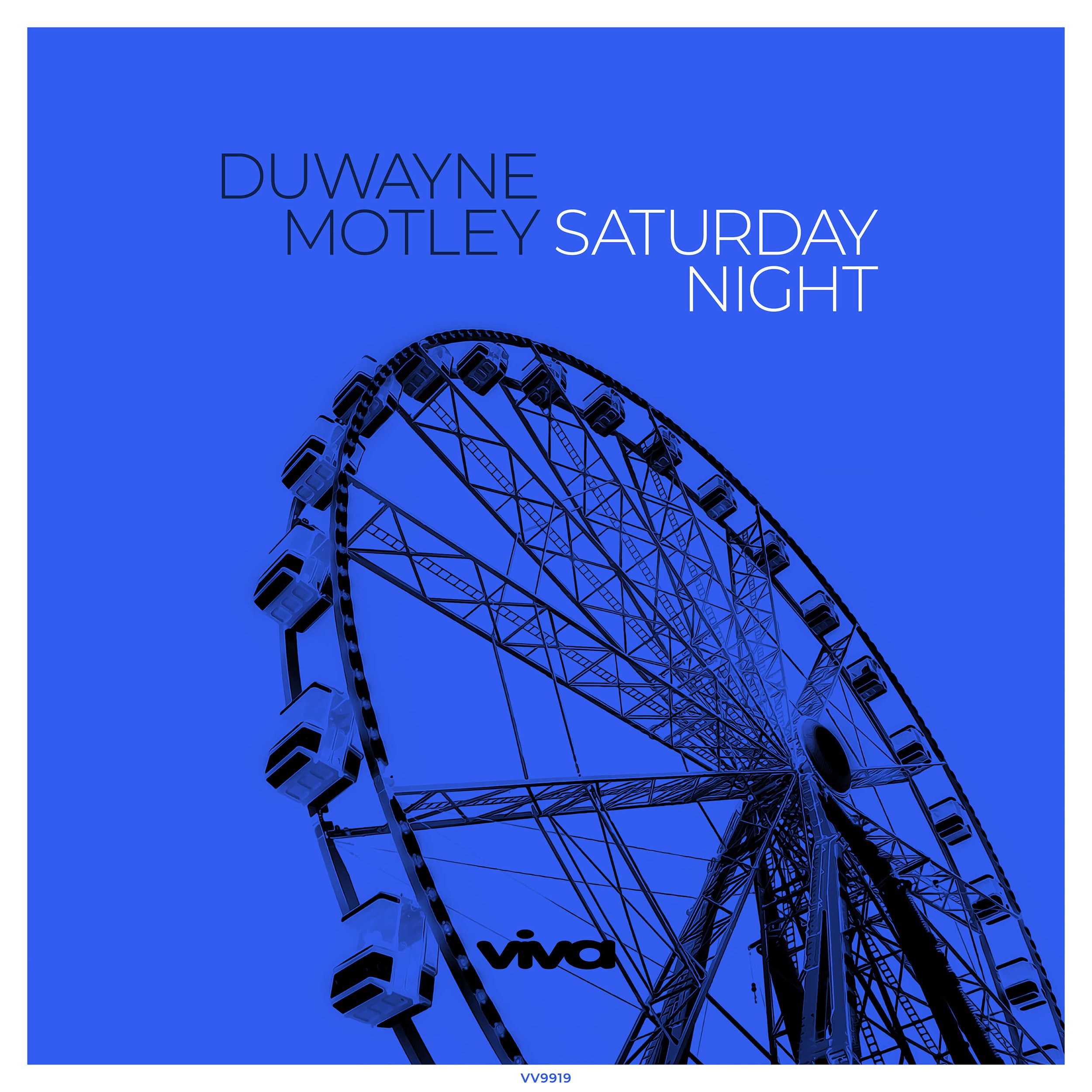 Duwayne Motley - Saturday Night (Viva Recordings)