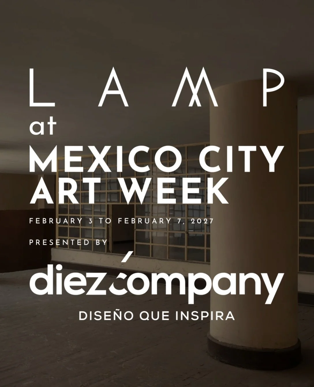 L AM P and a select number of this year&rsquo;s Competition entrants will be invited to present at Alcova, Mexico City in February 2027.

L A M P at Alcova, Mexico City, is Presented by Diez Company. 

Founded in 2013, L A M P&rsquo;s mandate is to d