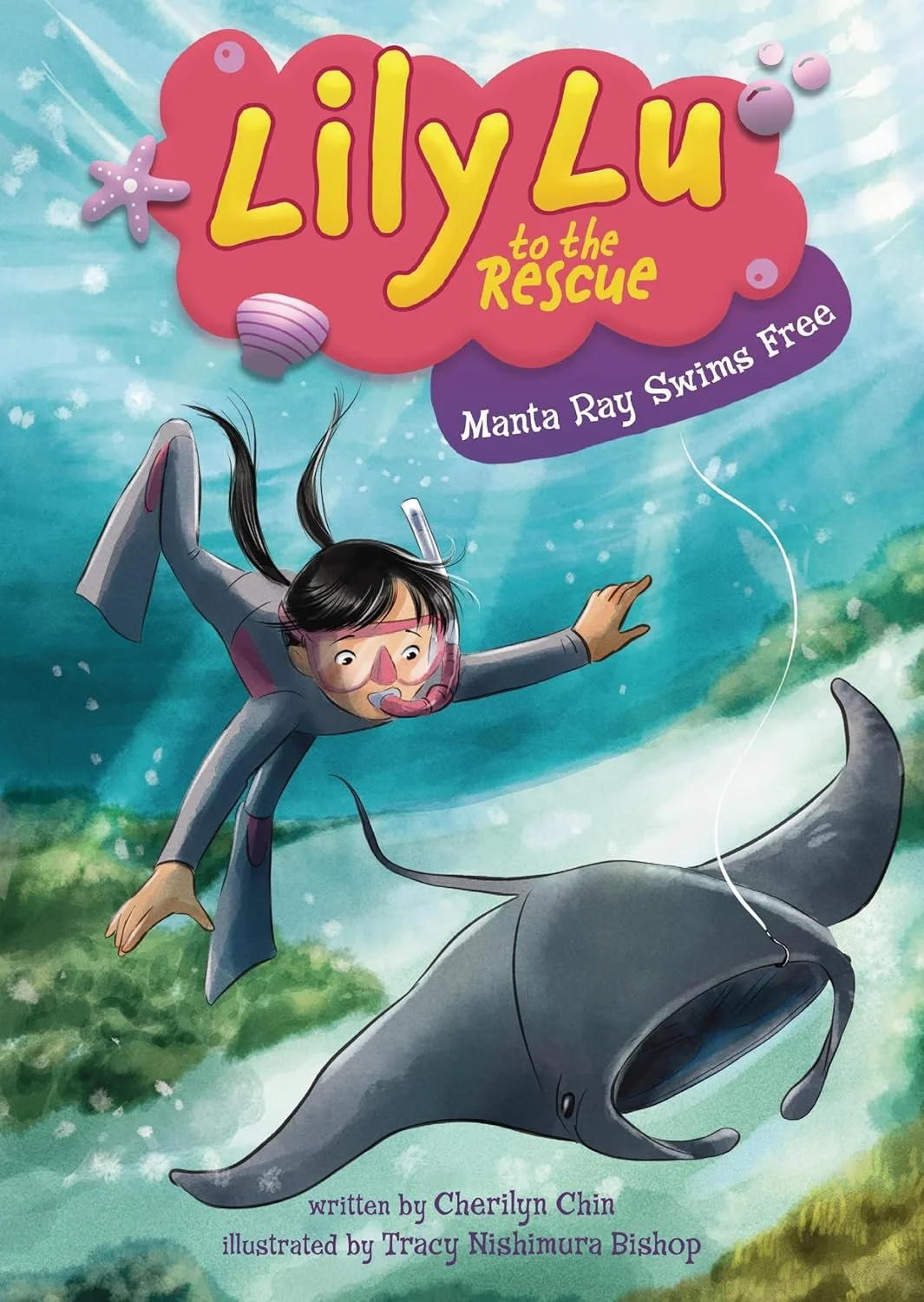 Lily Lu to the Rescue: Manta Ray Swims Free — Tracy Nishimura Bishop
