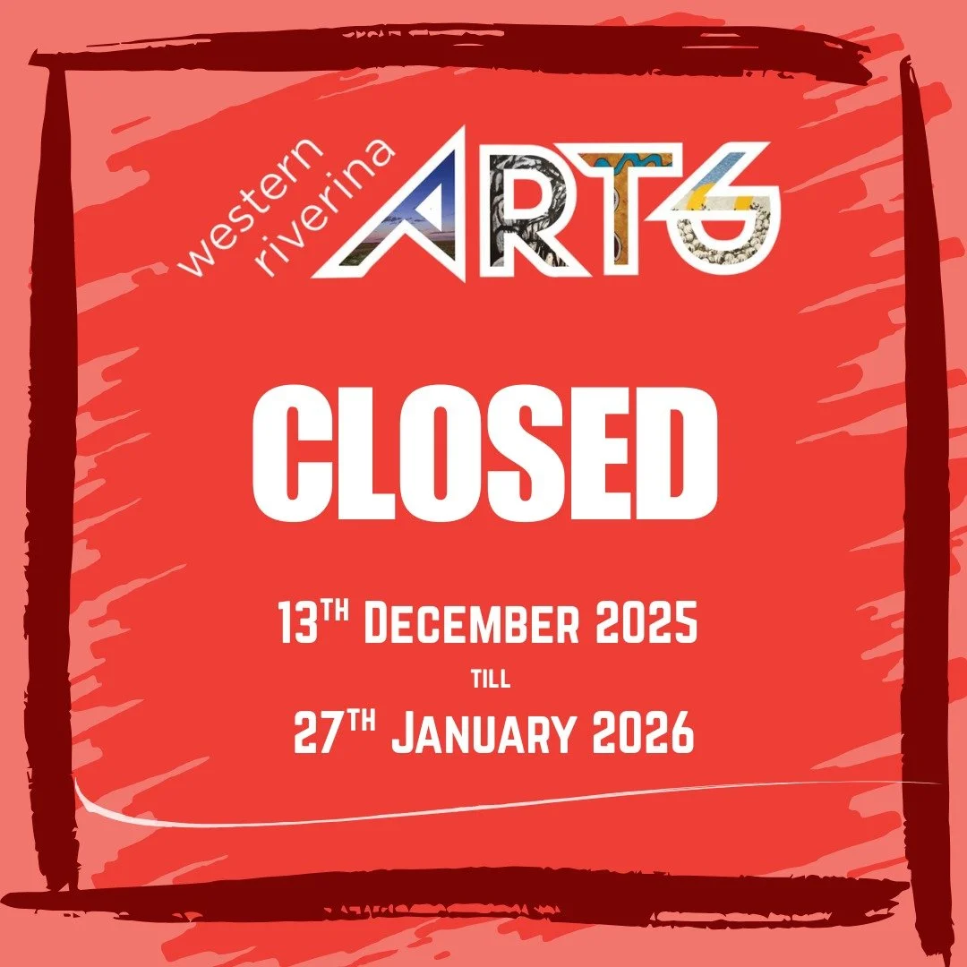 The Western Riverina Arts office will be closed from Saturday 13 December 2025 and will reopen on Tuesday 27 January 2026.

Our social media will remain lightly active, but staff will be unavailable to respond to queries during this time.

Please get