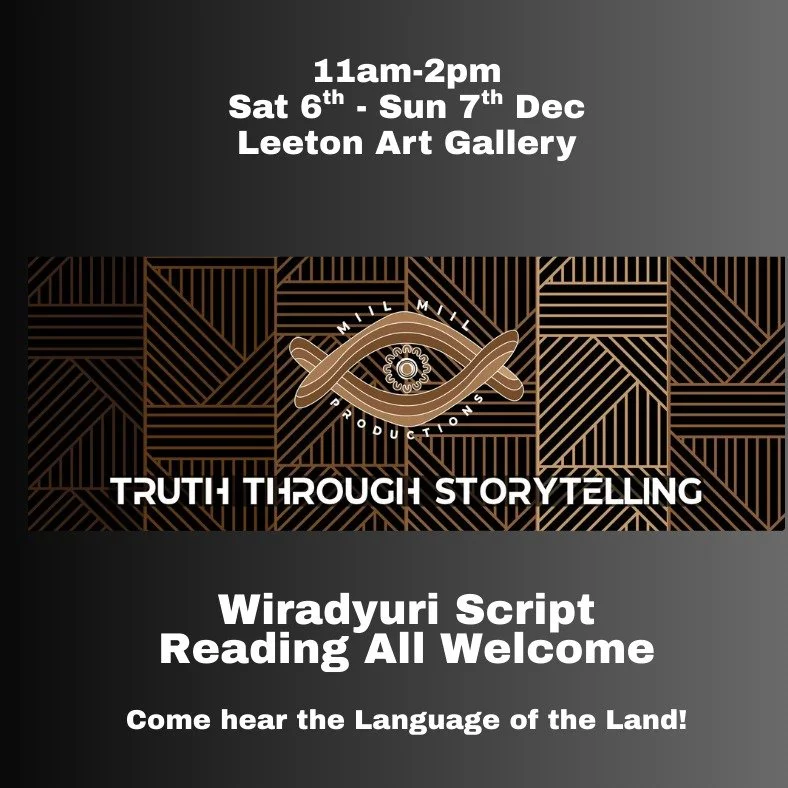 TAKE NOTE OF THESE START AND END TIMES AS THEY HAVE CHANGED: 11am-2pm

https://www.facebook.com/events/1505053263942215/1505053267275548/

WIRADYURI SCRIPT READING; ALL WELCOME:
'Nganhayung Galingabangbur (Our Children)' Short Film Script Reading Eve
