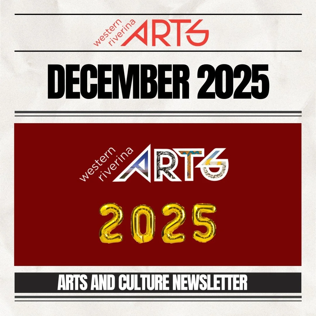Check out the December WRA Newsletter - The last for 2025! 

https://mailchi.mp/2663c932e580/western-riverina-arts-december-newsletter-18241230