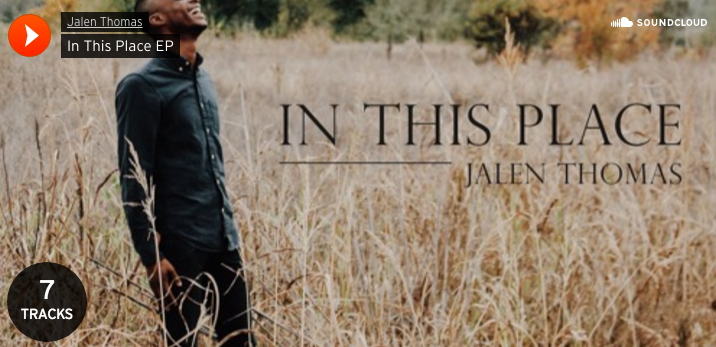 Music Monday: In This Place by Jalen Thomas