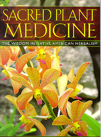   Sacred Plant Medicine from Stephen Harrod Buhner  