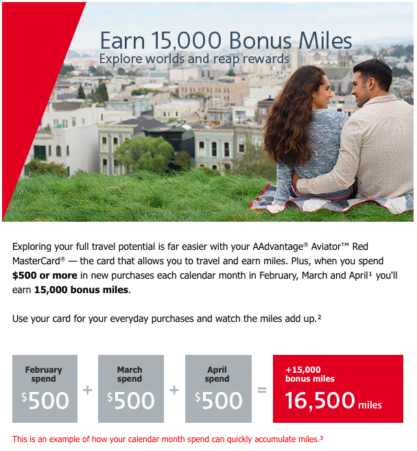 Earn 15,000 AAdvantage bonus miles by spending $500 per month on the AAdvantage Aviator Red MasterCard from February through April