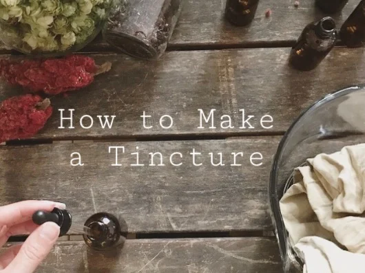 How to Make a Tincture 