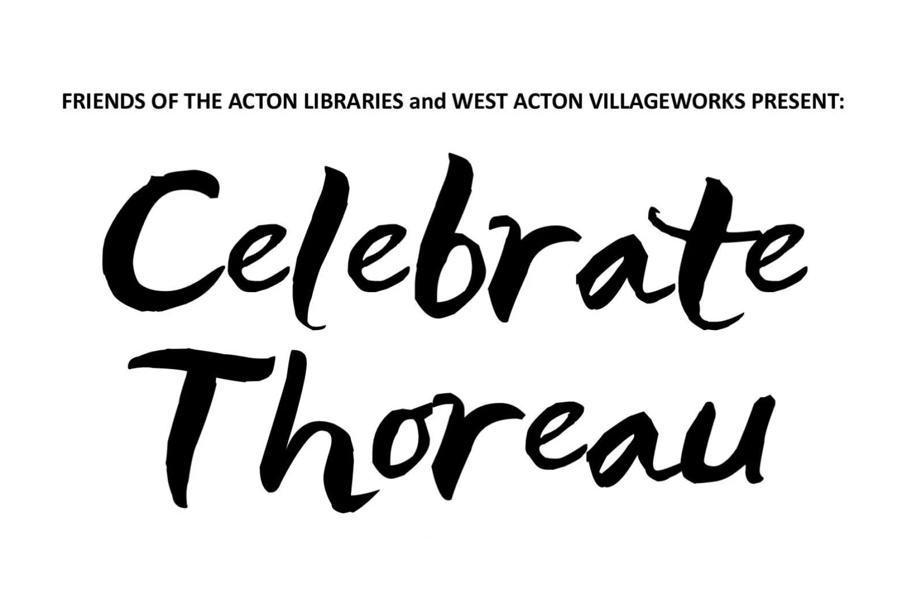 Celebrate Thoreau with Friends of the Acton Libraries