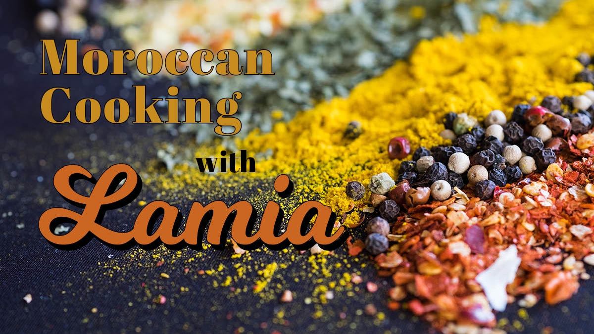 Moroccan Cooking Class with Lamia