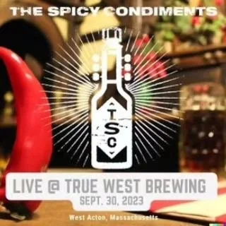 True West Live Music: The Spicy Condiments 2-6pm Today in the Taproom