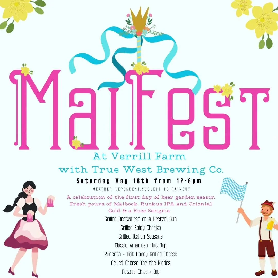 Mayfest @ Verril Farm with True West Brewing Co. 
