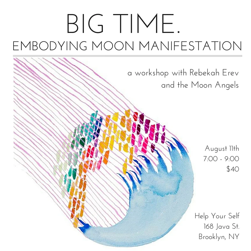 BIG TIME ~ EMBODYING MOON MANIFESTATION