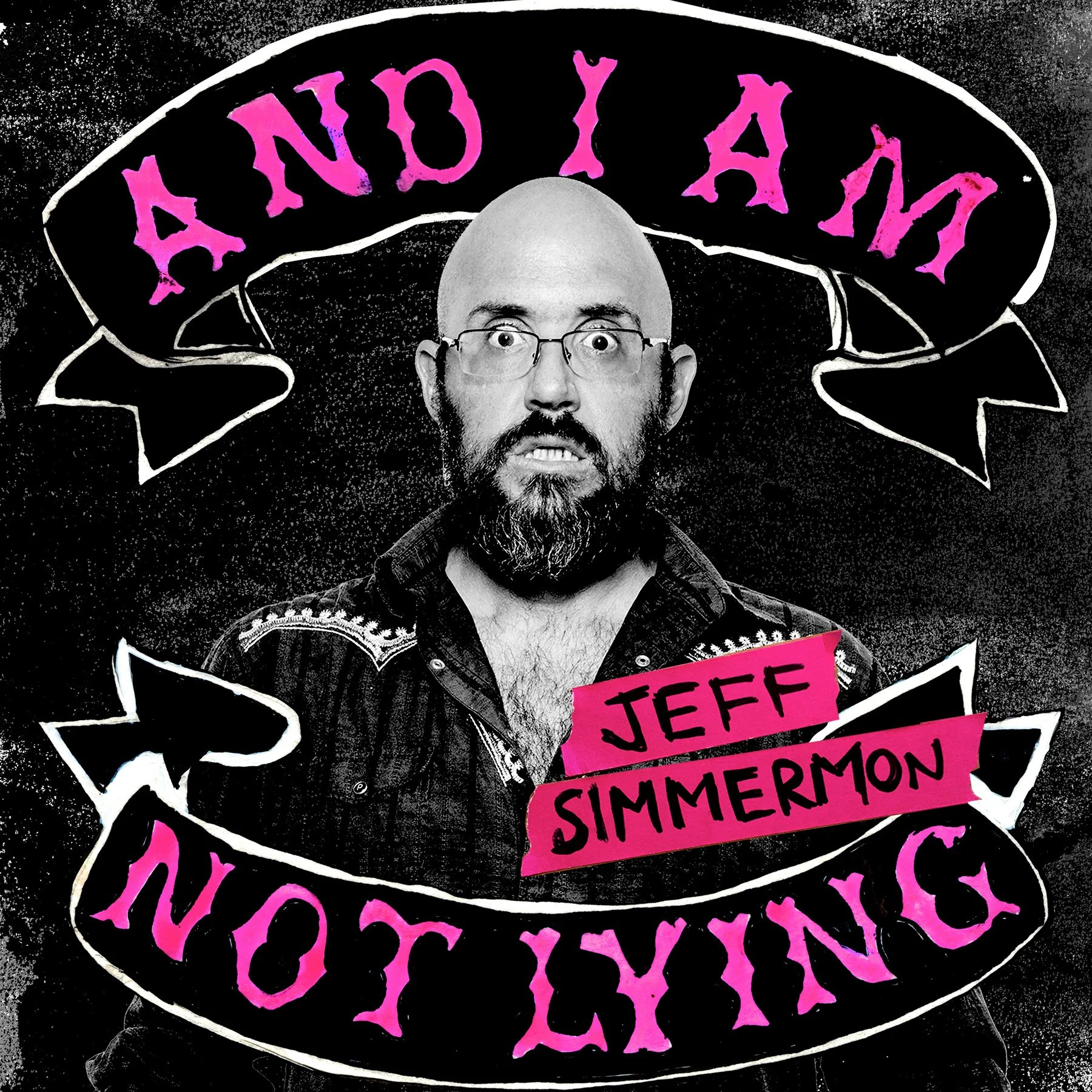 Cover of Jeff Simmermon’s 2017 comedy and storytelling album And I Am Not Lying, designed by Jeff Simmermon.