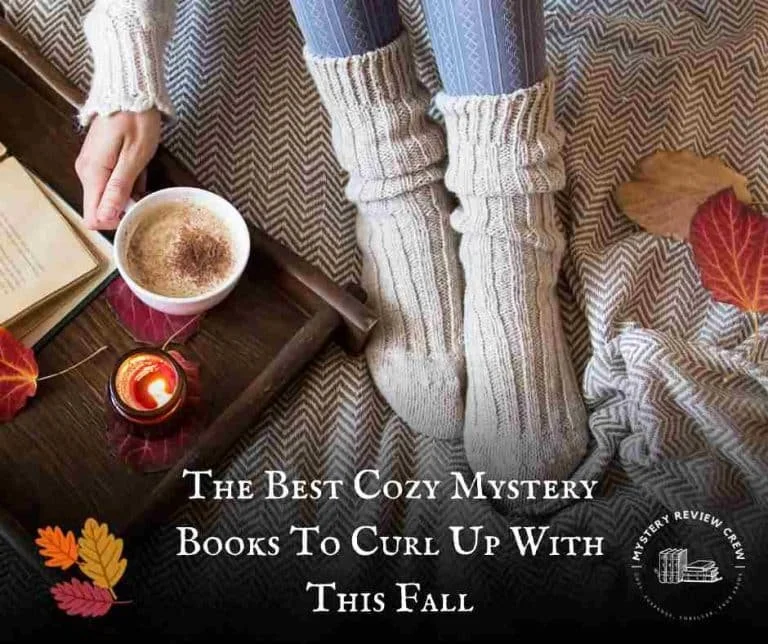 The-Best-Cozy-Mystery-Books-To-Curl-Up-With-For-Fall-768x644.jpg