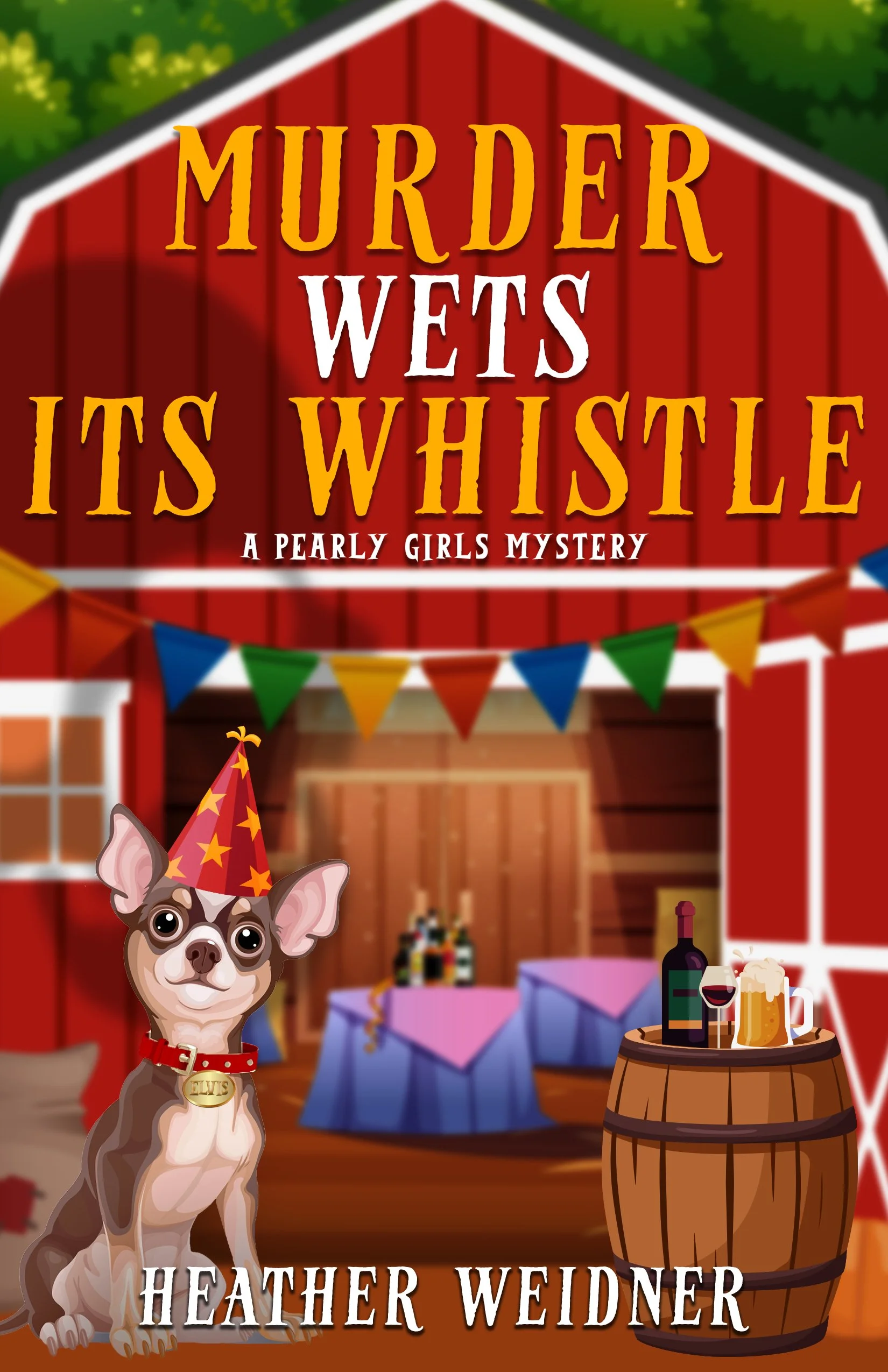 5.5x8.5 2026-0637 Heather Weidner, Murder Wets Its Whistle.jpg