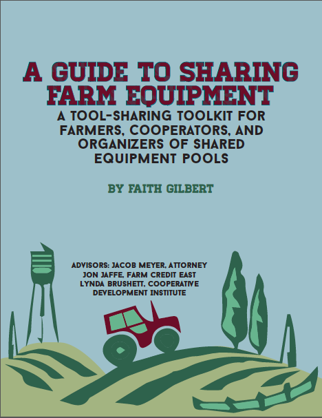  This guidebook explores farm equipment sharing programs around the country and abroad. Compiled from interviews with 20 individuals and organizations along with secondary research and input from legal and financial consultants, the guide contains pr