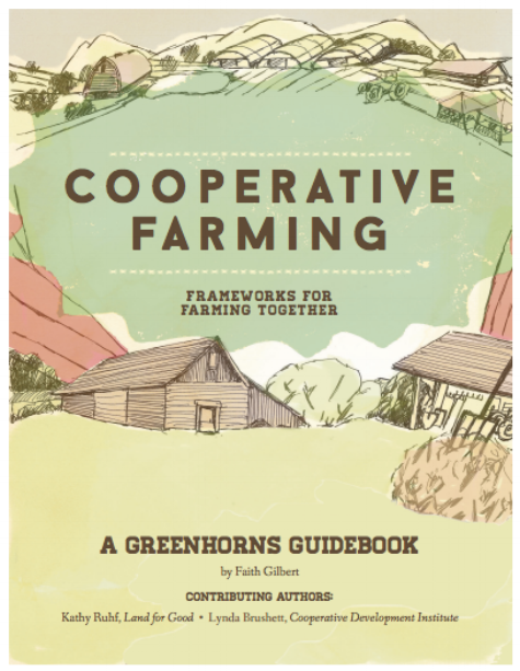  A cooperative is both a type of business and an attitude, and this guide covers both--the cooperative farm as a shared enterprise for profit and a model for mutual support, not competition.&nbsp; Click the image above for a free download.  