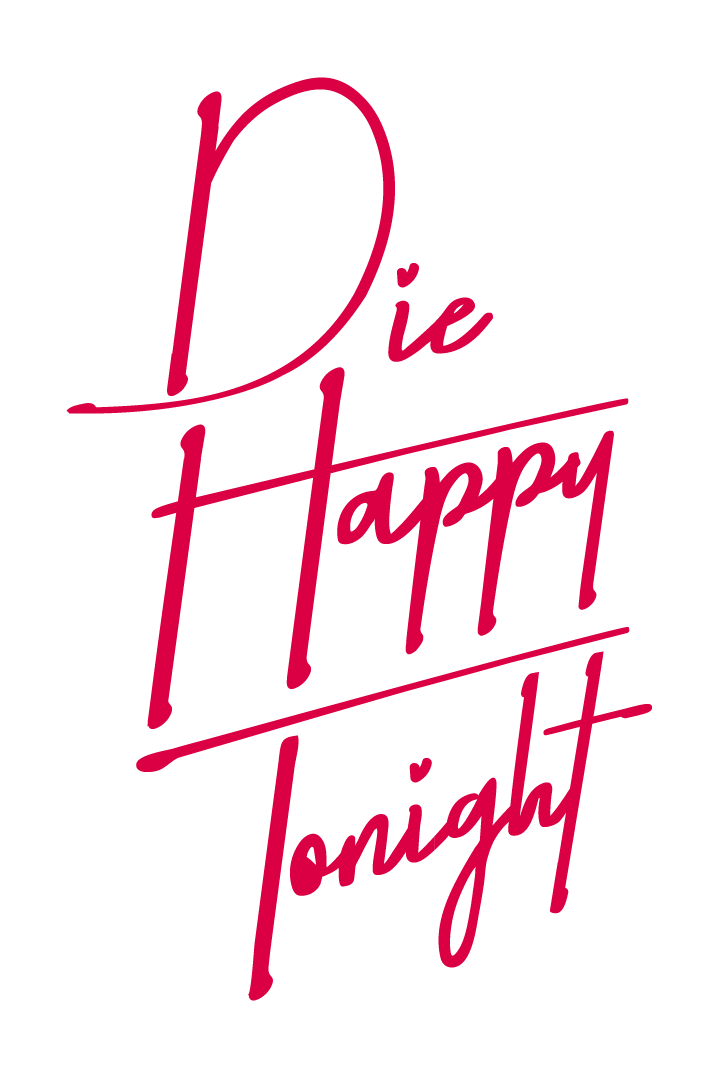 Die Happy Tonight