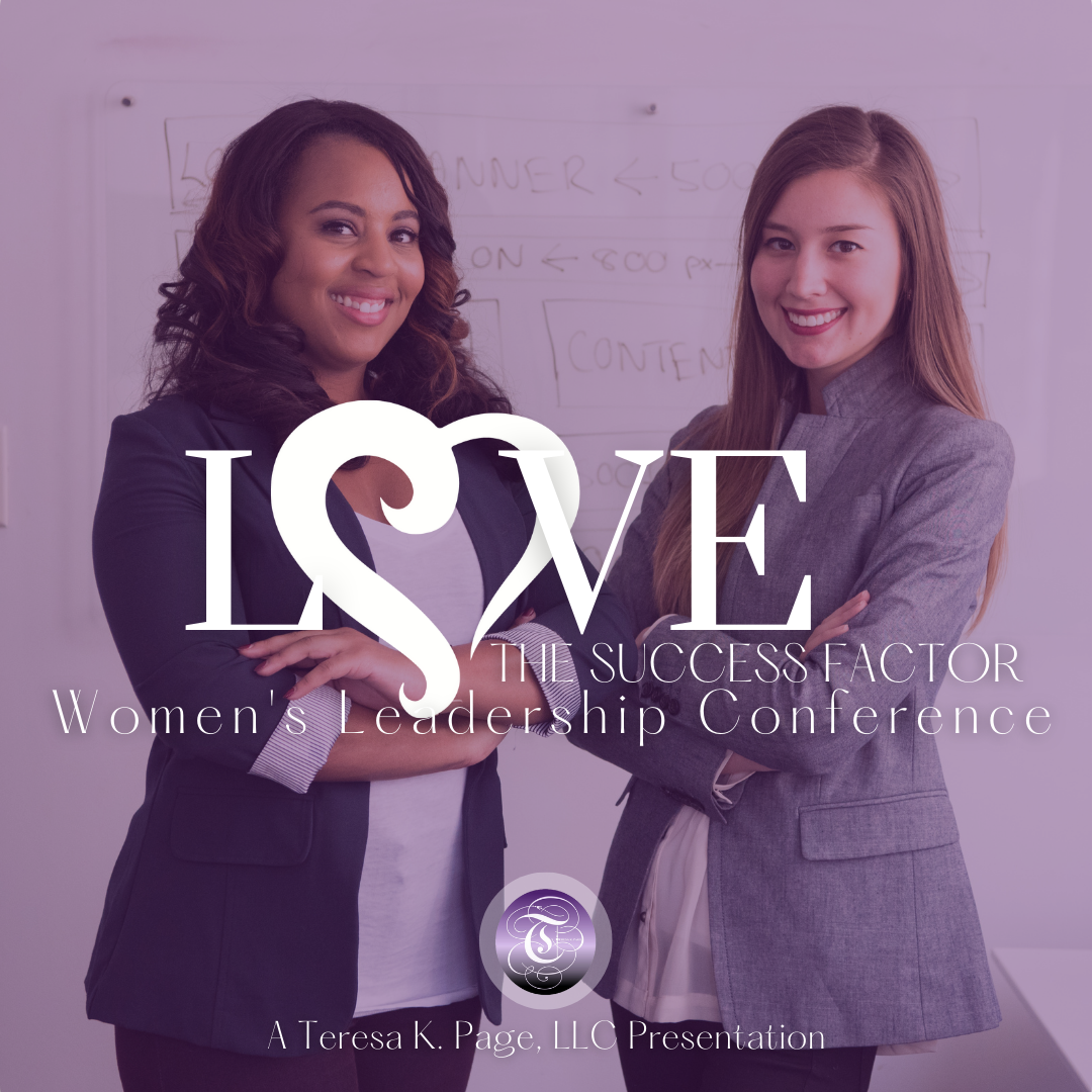 LOVE: The Success Factor Women's Leadership Conference - Q1