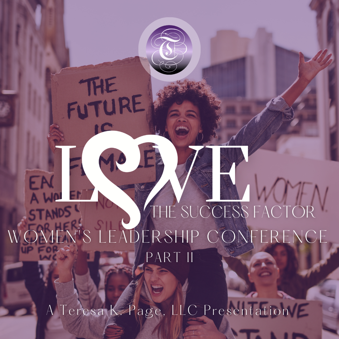 LOVE: The Success Factor Women's Leadership Conference - Part II