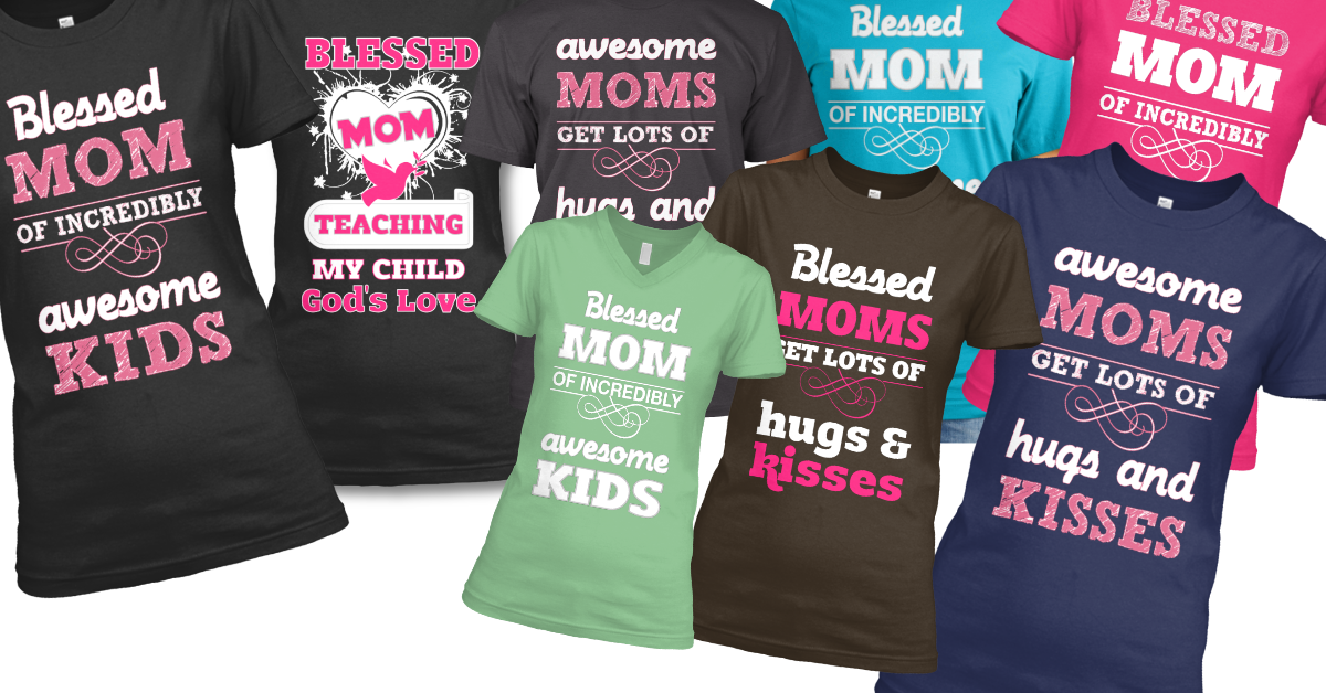 Blessed Moms Tees